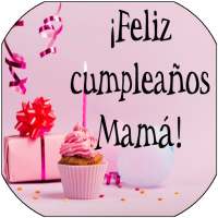 MAMÁ ERES ÚNICA, TE DESEO UN GRAN CUMPLEÑOS on 9Apps