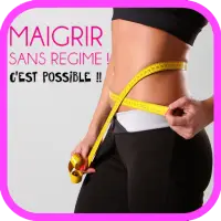 Comment Maigrir vite !