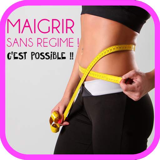 Comment Maigrir vite ! 4.0