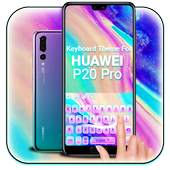 HUAWEI  P20 Pro Keyboard Theme 10001002