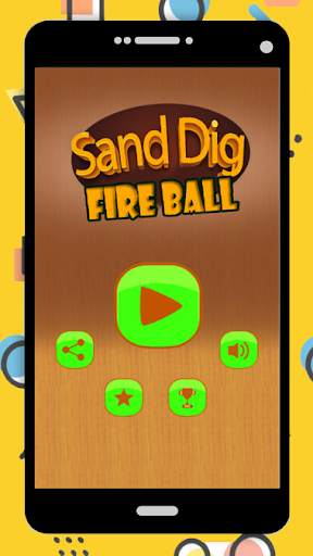 Sand Dig Fire Ball 2020 screenshot 2