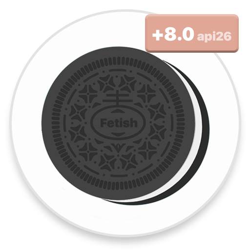 [Substratum] Fetish: Oreo Theme 2.0.0.SE